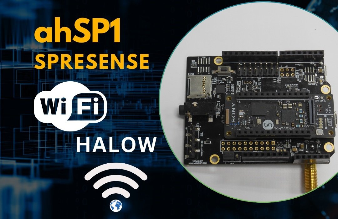 Vizmonet launches Cutting-Edge Wi-Fi HaLow Module for SONY SPRESENSE, Powered by Newracom Chipset